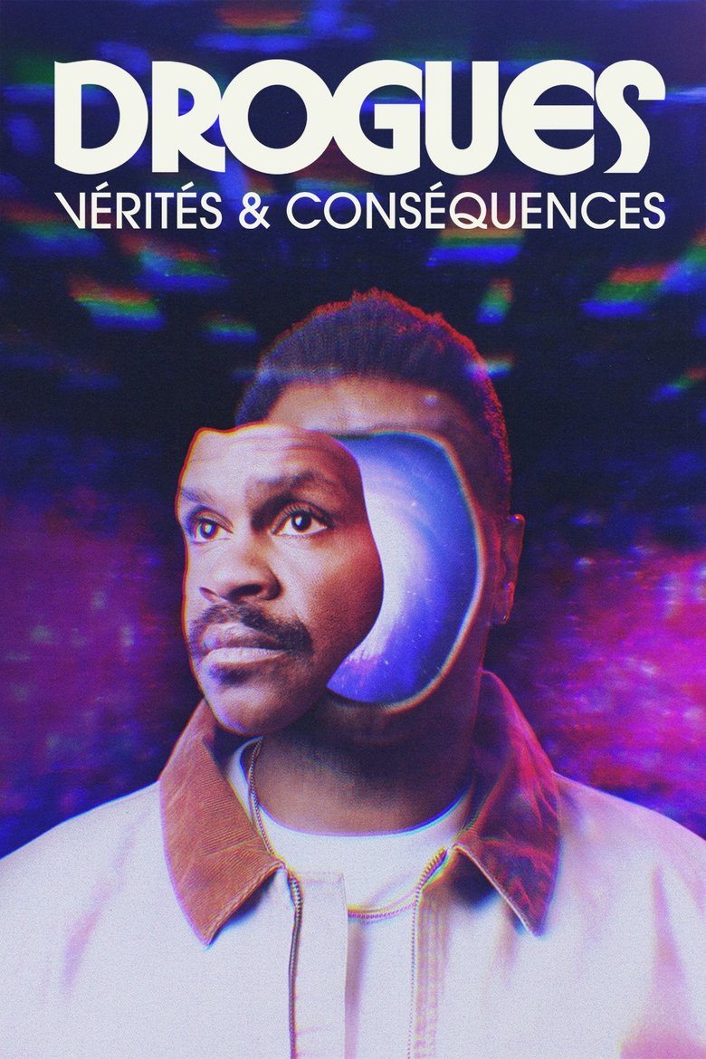 Poster of Drogues: Vérités et conséquences