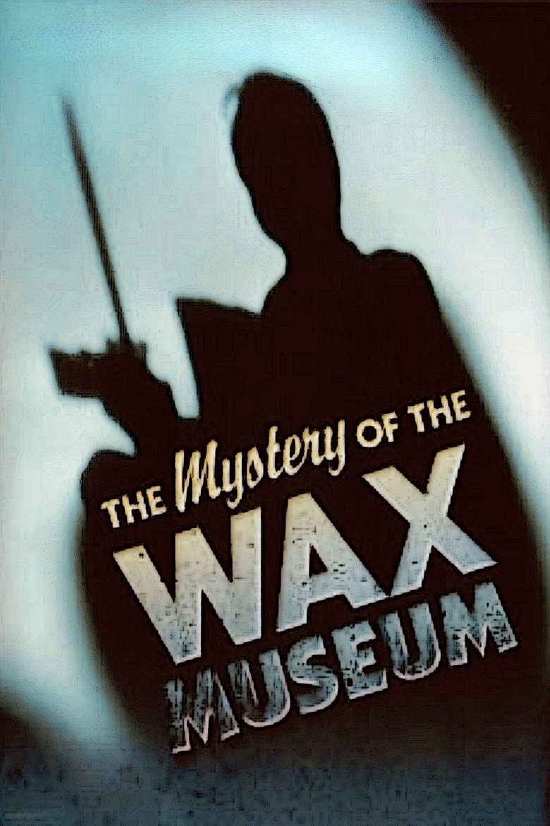 Poster of Mystery of the Wax Museum