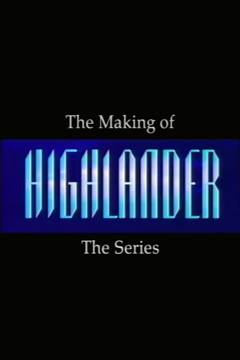 Poster of Making of Highlander: The Series