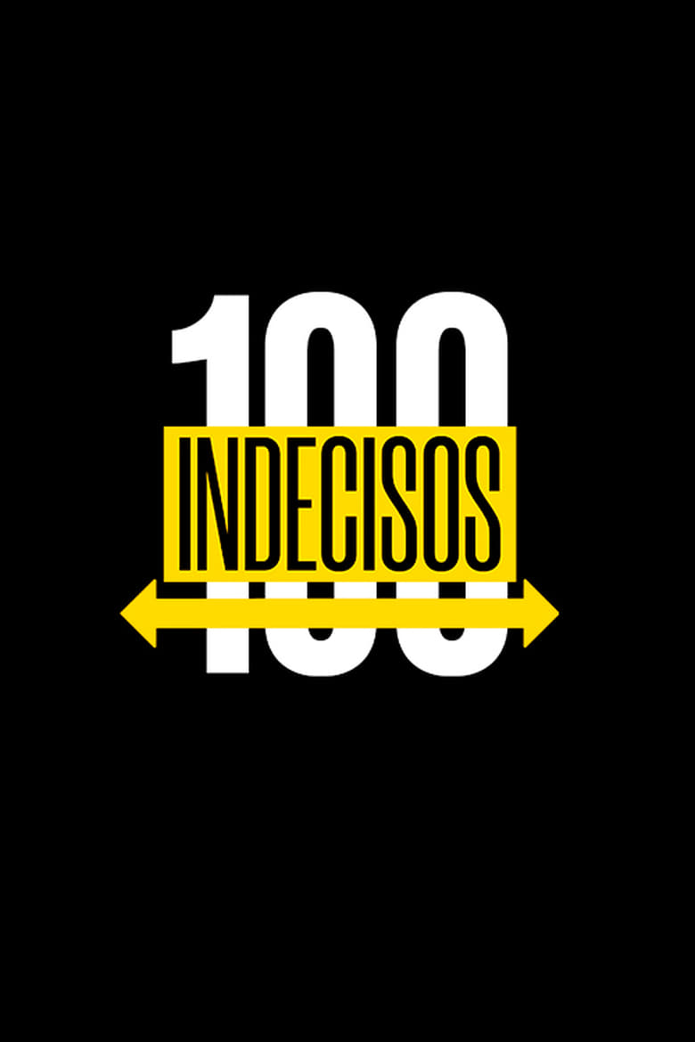 Poster of 100 Indecisos