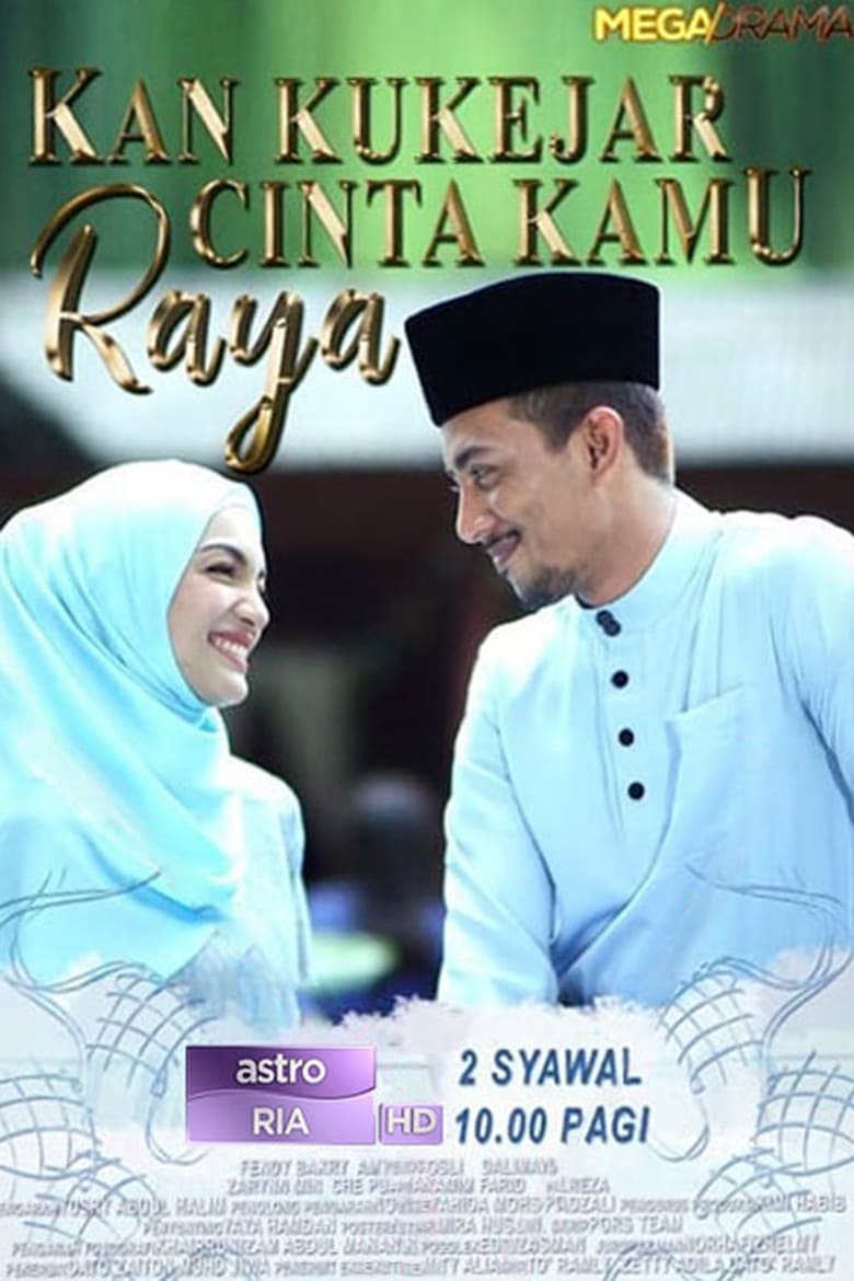 Poster of Kan Ku Kejar Cinta Kamu Raya