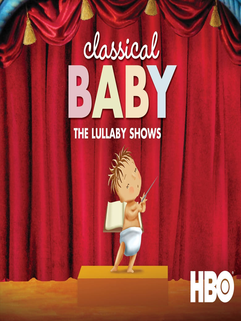 Poster of Classical Baby: The Lullaby Show