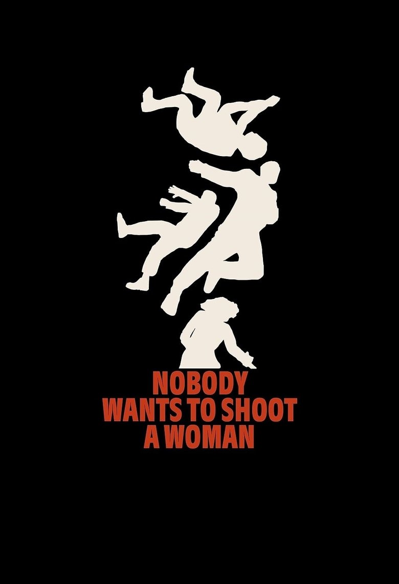Poster of Nobody Wants to Shoot a Woman
