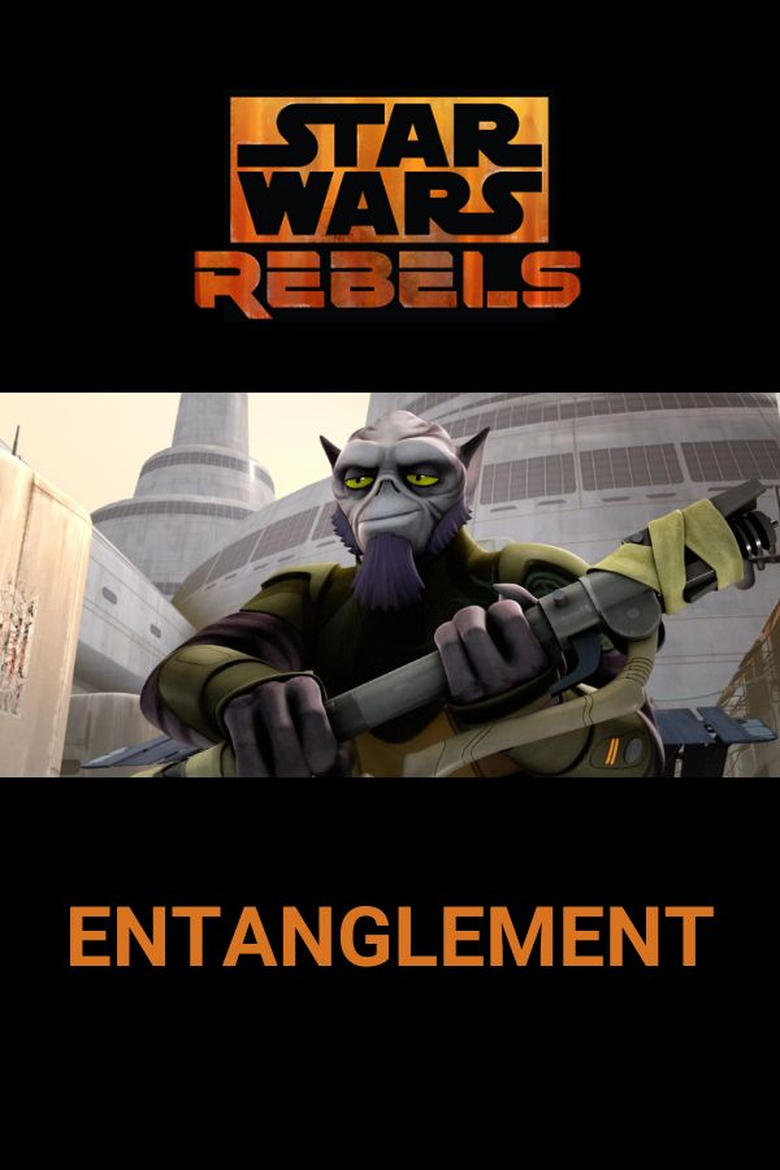 Poster of Star Wars Rebels: Entanglement