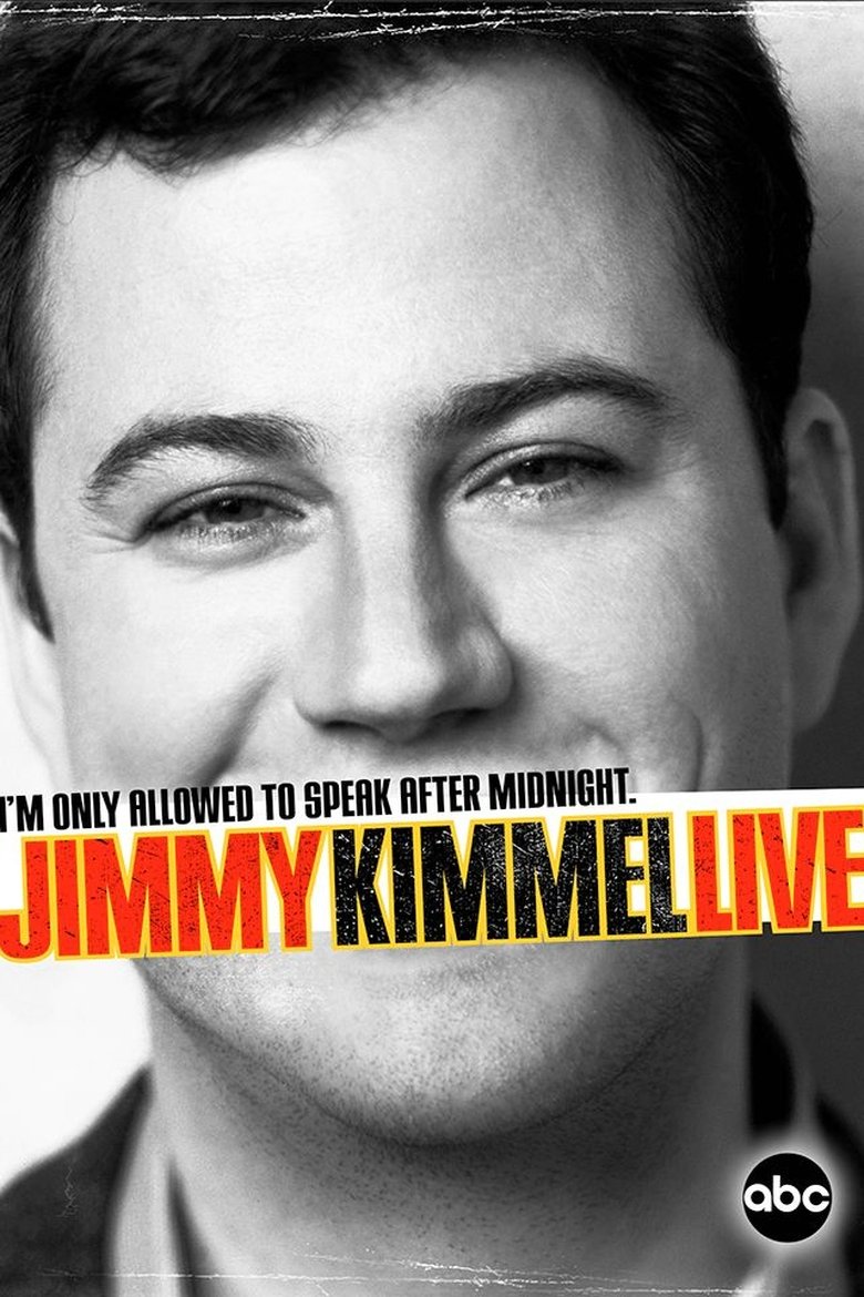 Poster of Episodes in Jimmy Kimmel Live! - Season 1 - Season 1