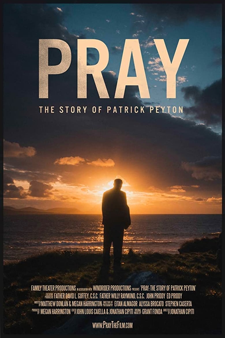 Poster of Pray: The Story of Patrick Peyton