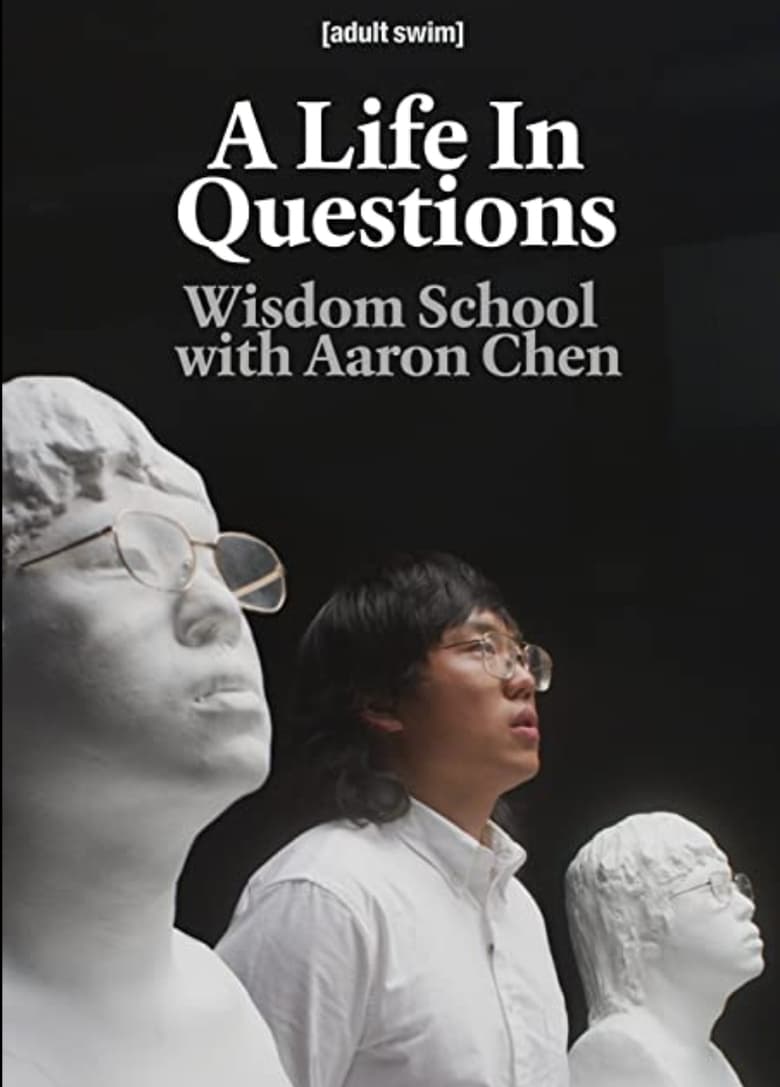 Poster of A Life In Questions: Wisdom School with Aaron Chen