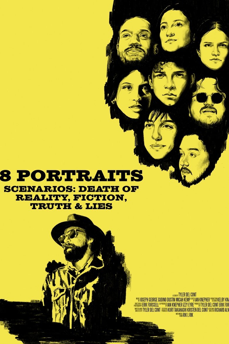 Poster of 8 Portraits, Scenarios: Death of Reality, Fiction, Truth & Lies