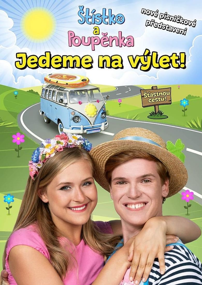 Poster of Štístko a Poupěnka – Živě – Jedeme na výlet