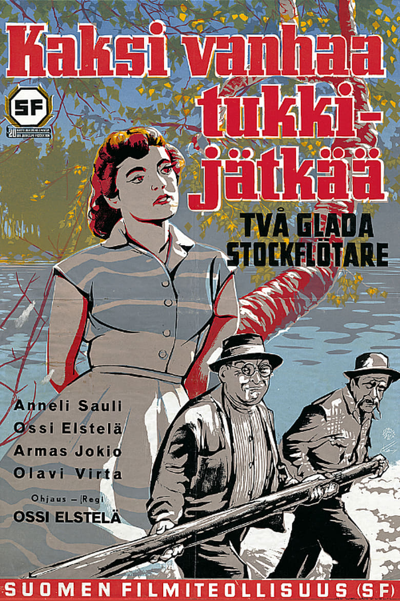 Poster of Kaksi vanhaa tukkijätkää