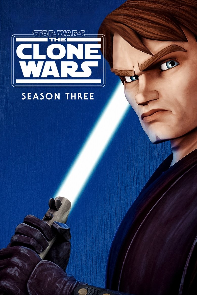 Poster of Episodes in Star Wars  The Clone Wars - Season 3 - Season 3