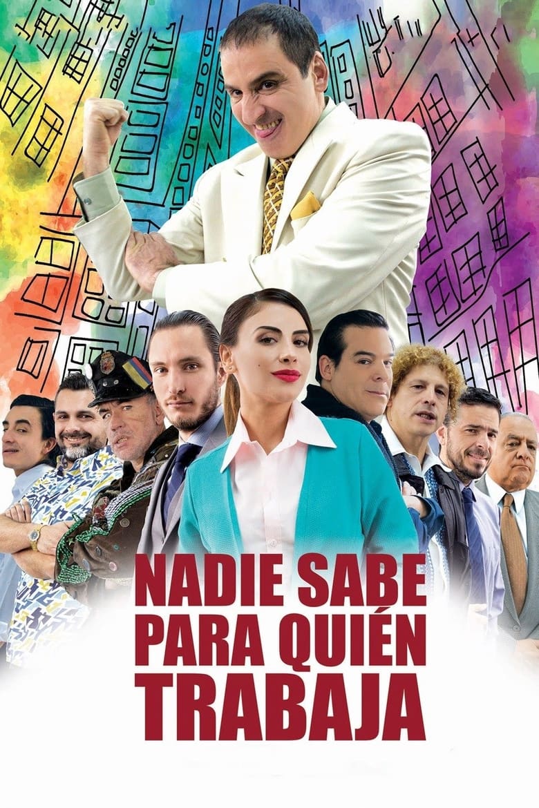 Poster of Nadie sabe para quien trabaja