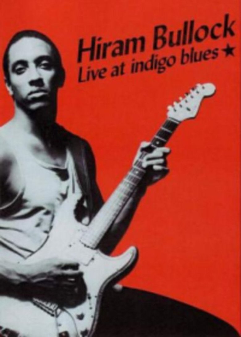 Poster of Hiram Bullock: Live At Indigo Blues