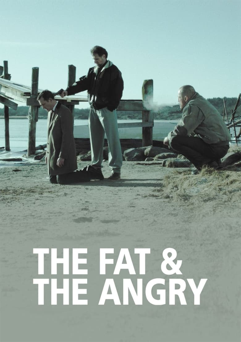 Poster of The Fat and the Angry