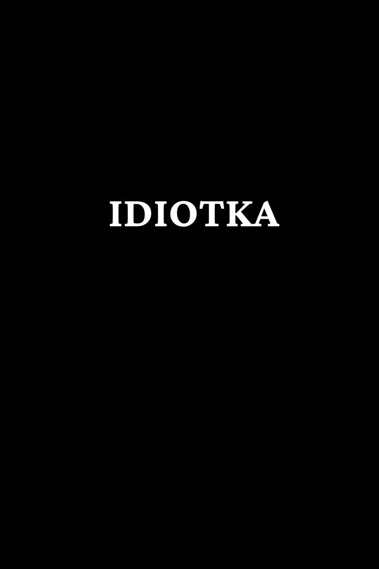 Poster of Idiotka