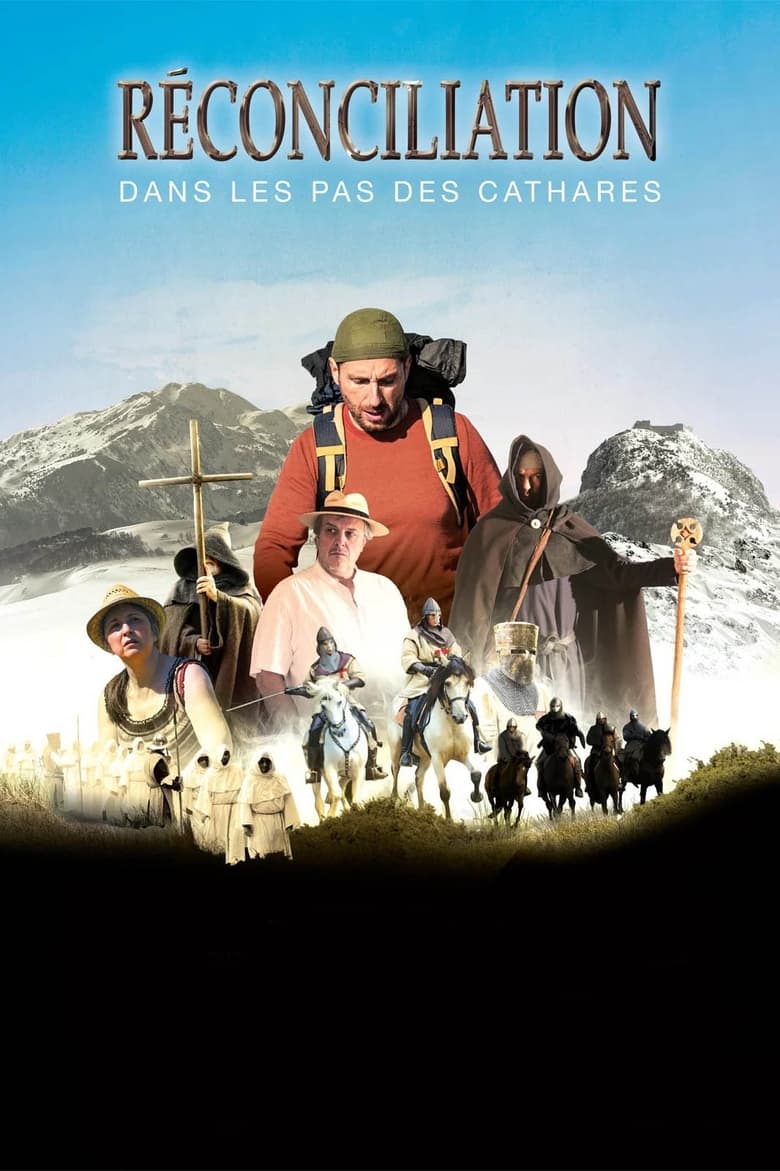 Poster of Réconciliation, dans les pas des Cathares