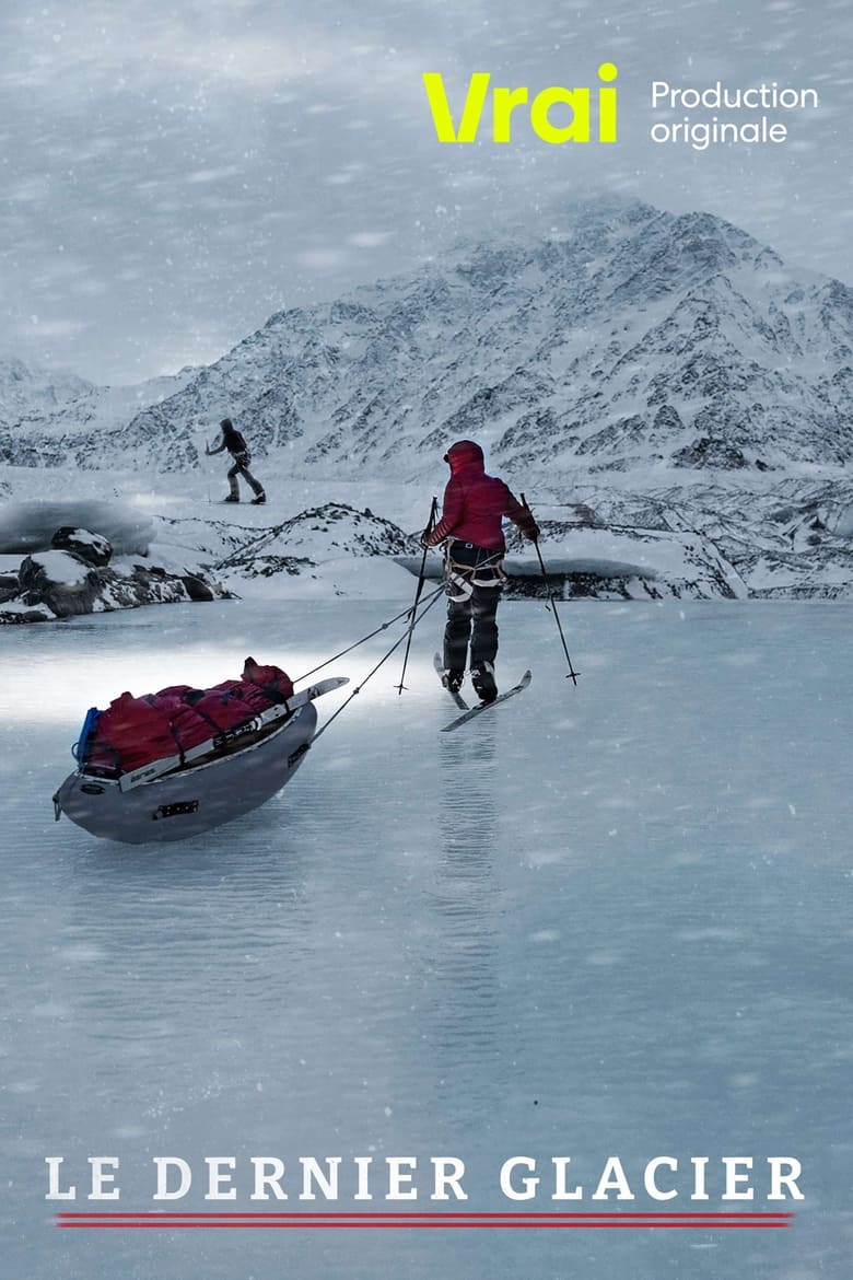 Poster of Le dernier glacier