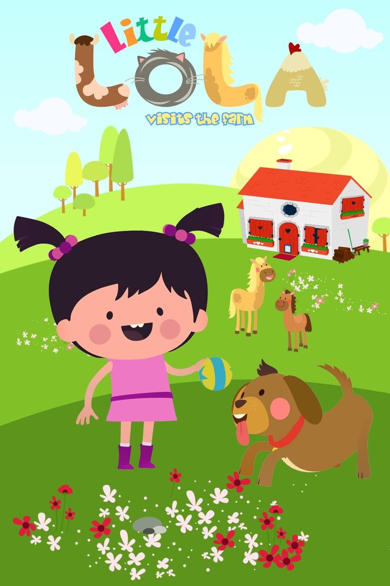 Poster of Episodes in Little Lola Visits The Farm - Season 1 - Season 1