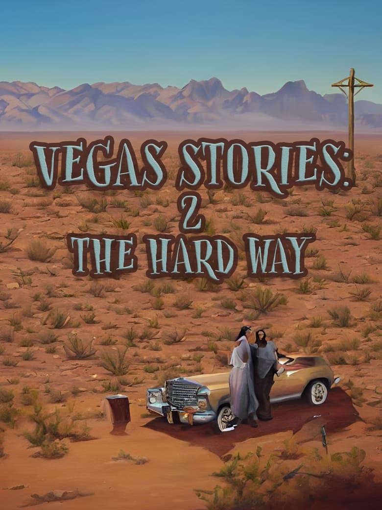 Poster of Vegas Stories: 2 the Hard Way