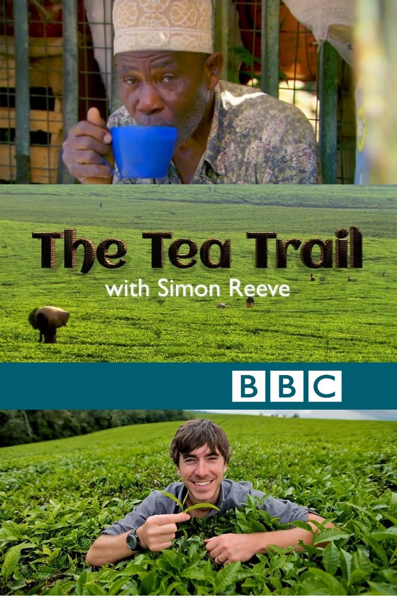 Poster of The Tea Trail with Simon Reeve