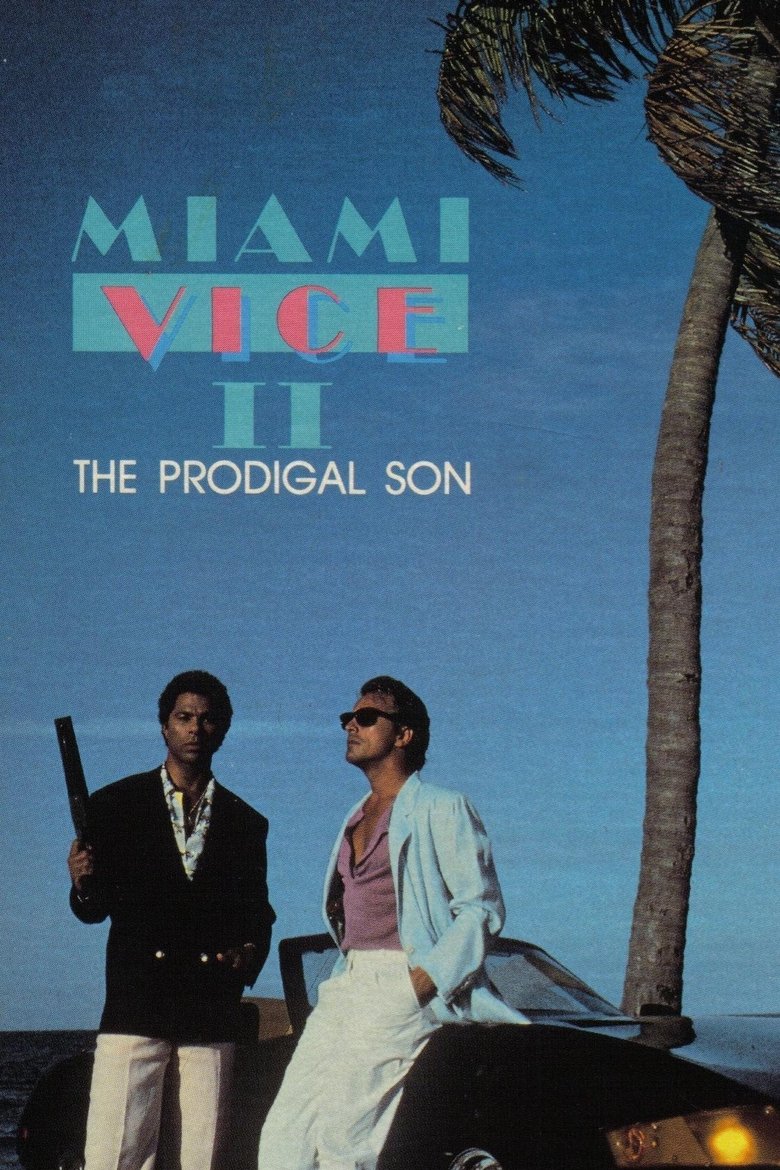 Poster of Miami Vice: The Prodigal Son