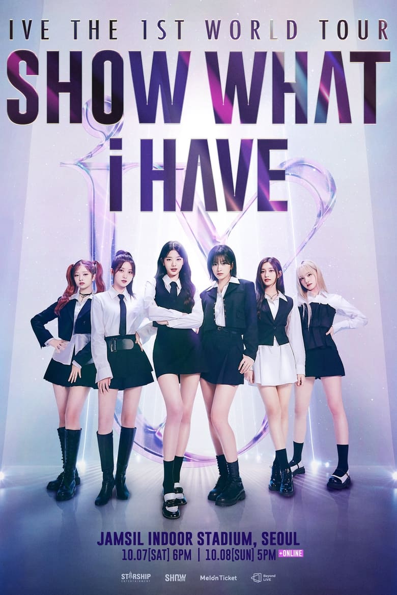 Poster of IVE THE 1ST WORLD TOUR 'SHOW WHAT I HAVE'