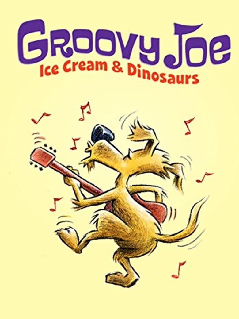 Poster of Groovy Joe: Ice Cream and Dinosaurs