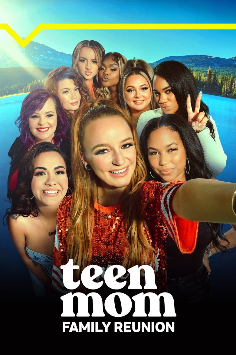 Poster of Teen Mom: Family Reunion