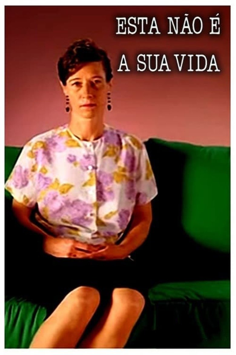 Poster of Esta Não é a Sua Vida