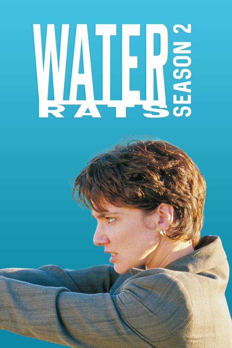 Poster of Cast and Crew in Water Rats - Season 2 - Episode 18 - Hunting Season