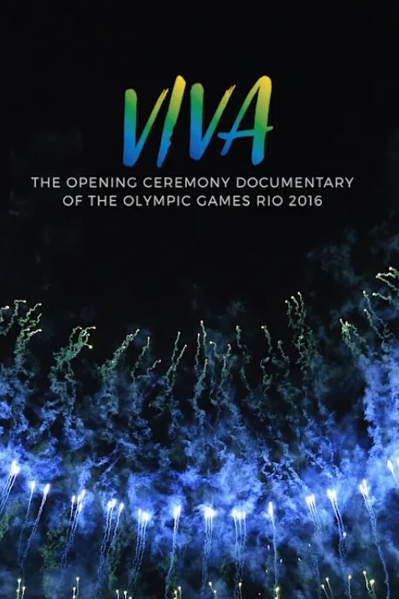 Poster of VIVA - The opening Ceremony Documentary of Rio 2016