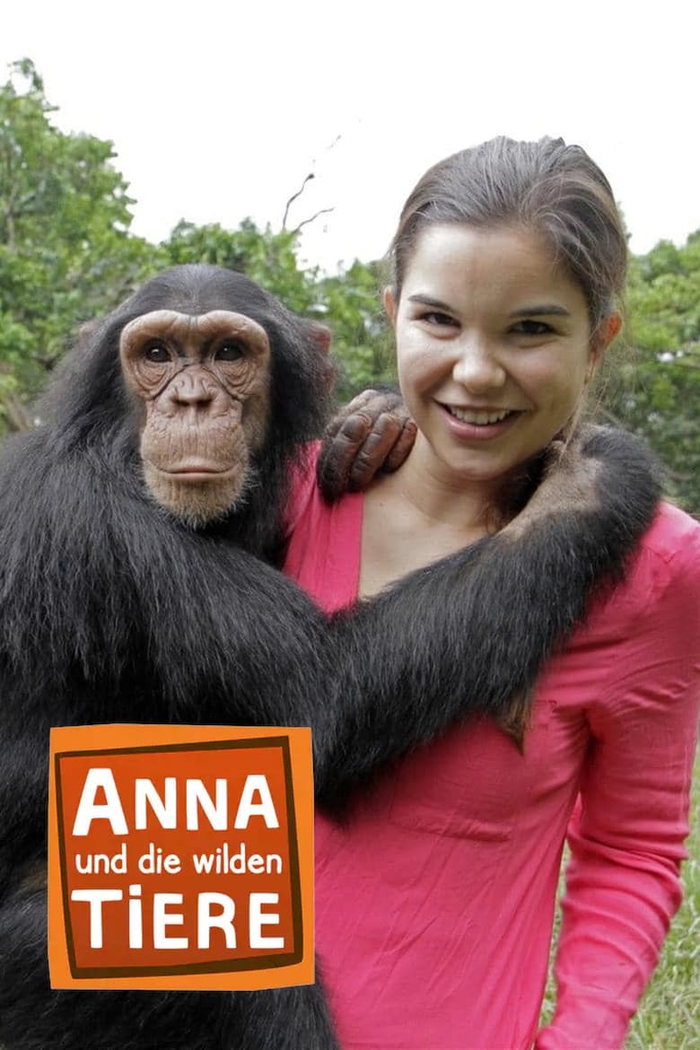 Poster of Episodes in Anna Und Die Wilden Tiere - Season 1 - Season 1