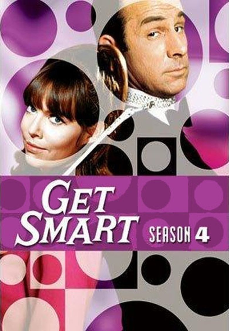 Poster of Episodes in Get Smart - Season 4 - Season 4