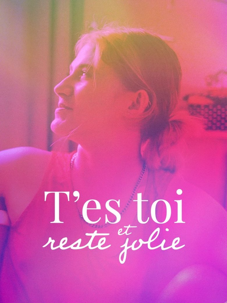 Poster of T'es toi et reste jolie