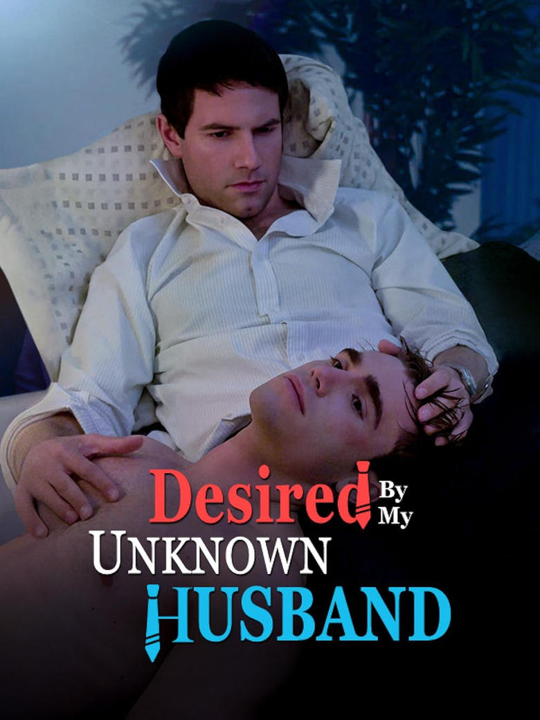 Poster of Desired by My Unknown Husband