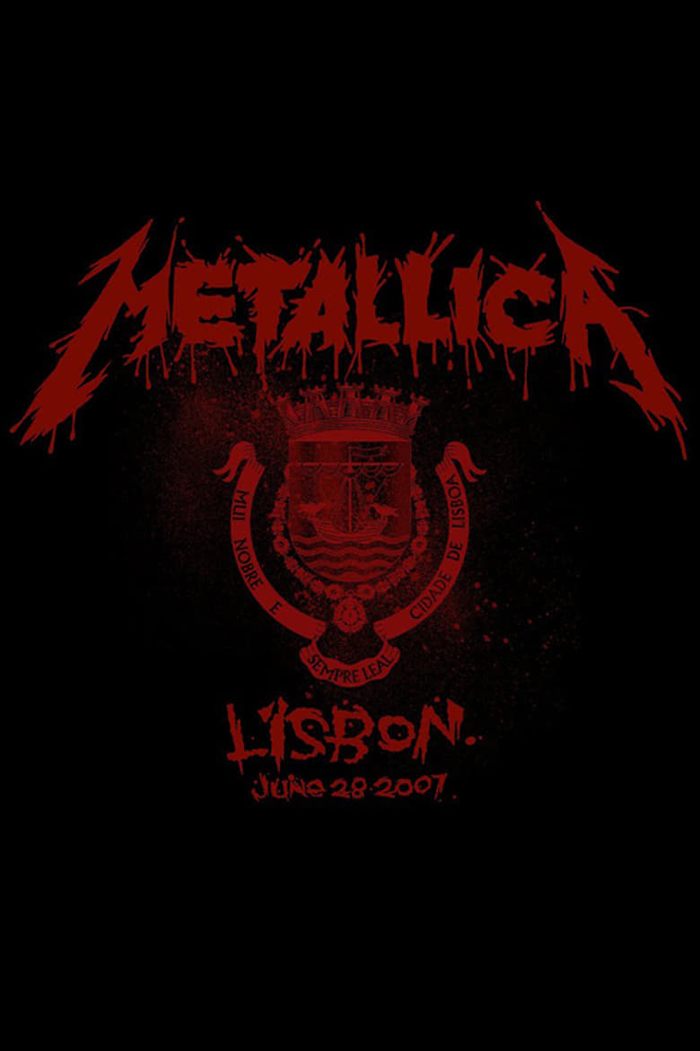 Poster of Metallica: Live in Lisbon, Portugal - June 28, 2007