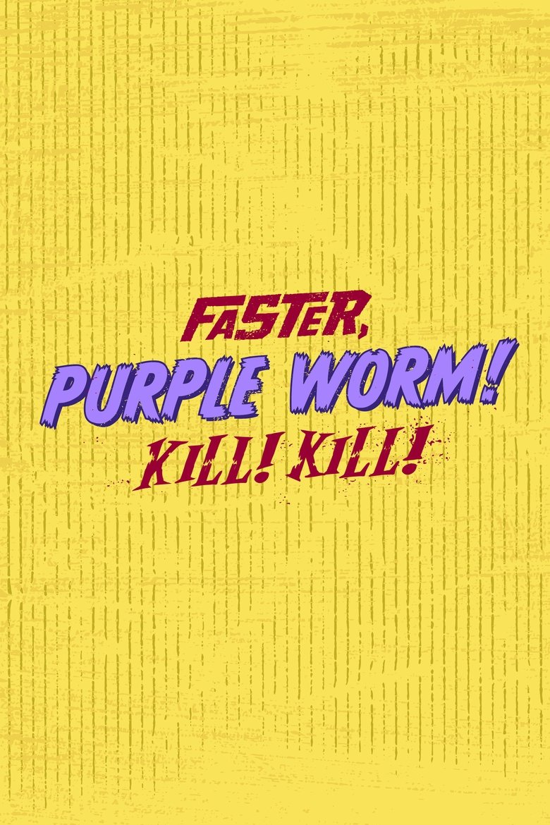 Poster of Faster, Purple Worm! Kill! Kill!