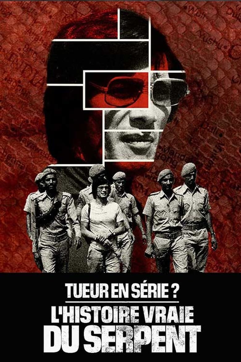 Poster of Episodes in Tueur En Série ? L'histoire Vraie Du Serpent - Season 1 - Season 1