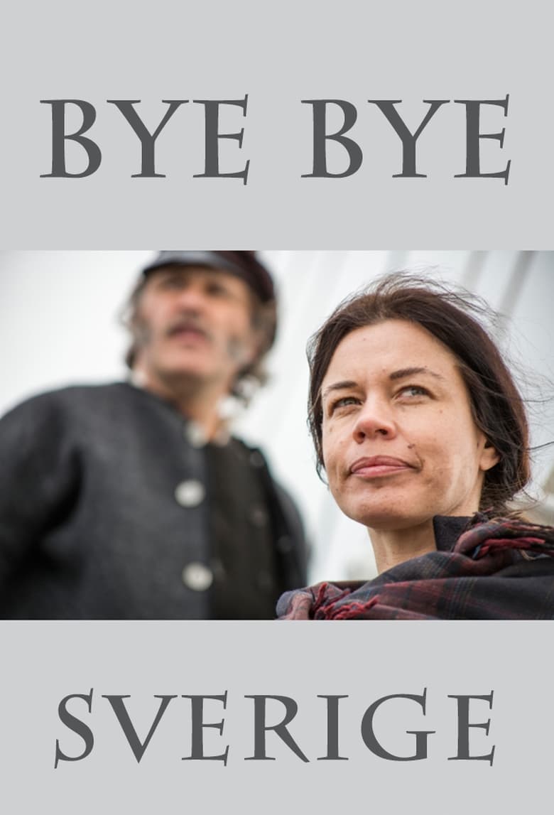 Poster of Episodes in Bye Bye Sverige - Miniseries - Miniseries