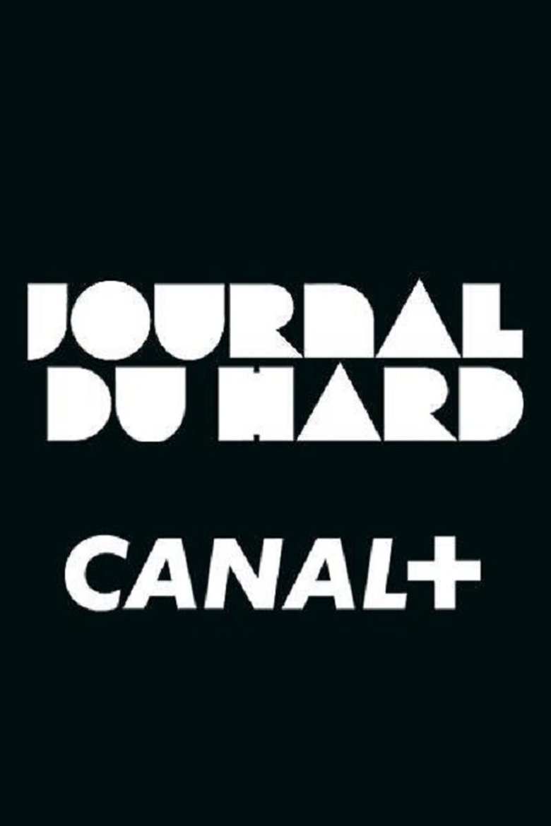 Poster of Le Journal du Hard