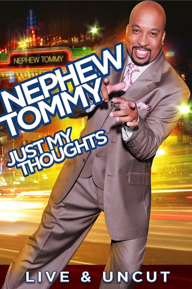 Poster of Nephew Tommy: Just My Thoughts