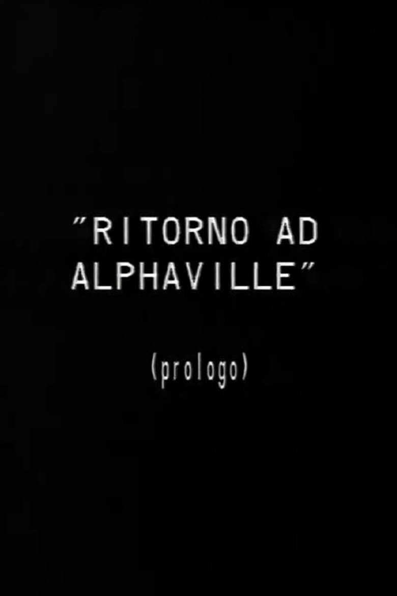 Poster of Prologo a Ritorno ad Alphaville