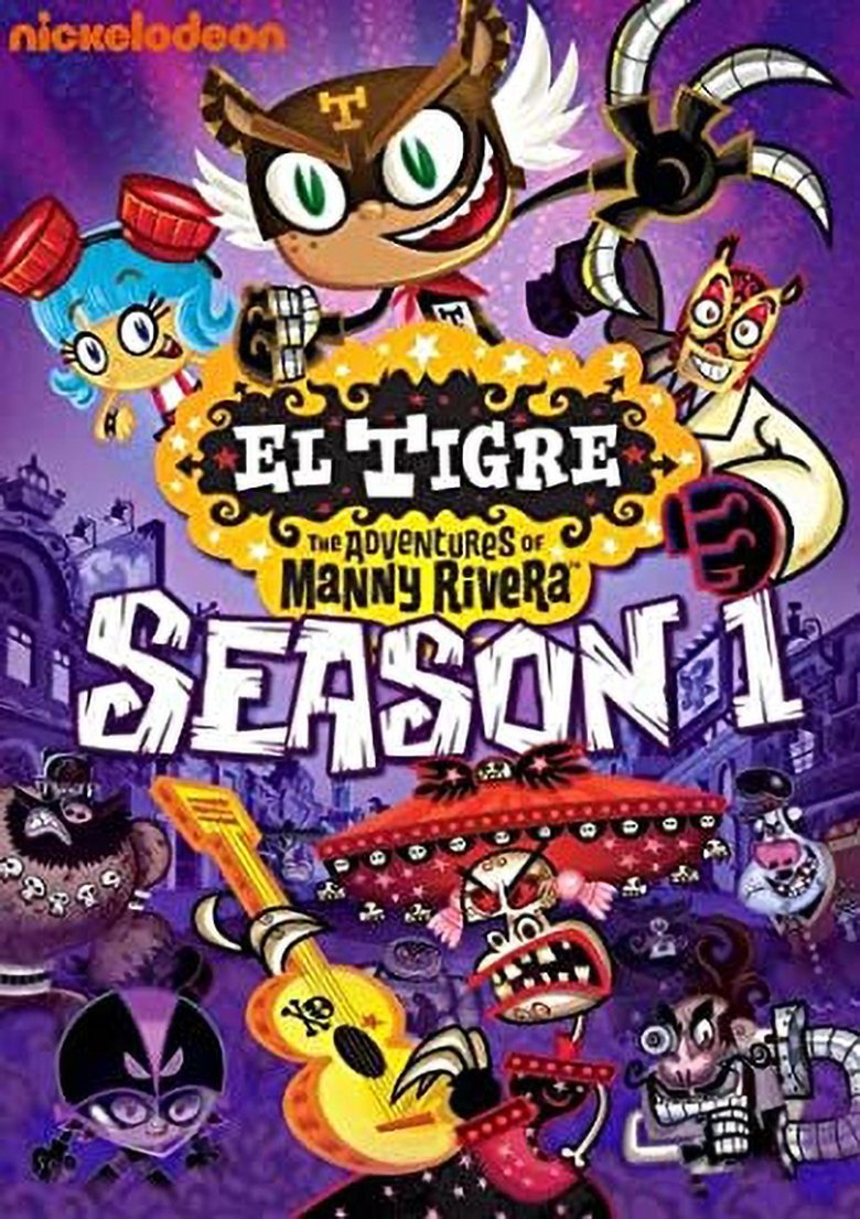 Poster of Episodes in El Tigre  The Adventures Of Manny Rivera - Season 1 - Season 1