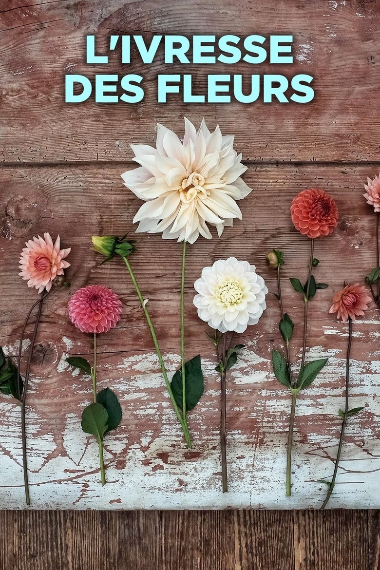 Poster of L'ivresse des fleurs
