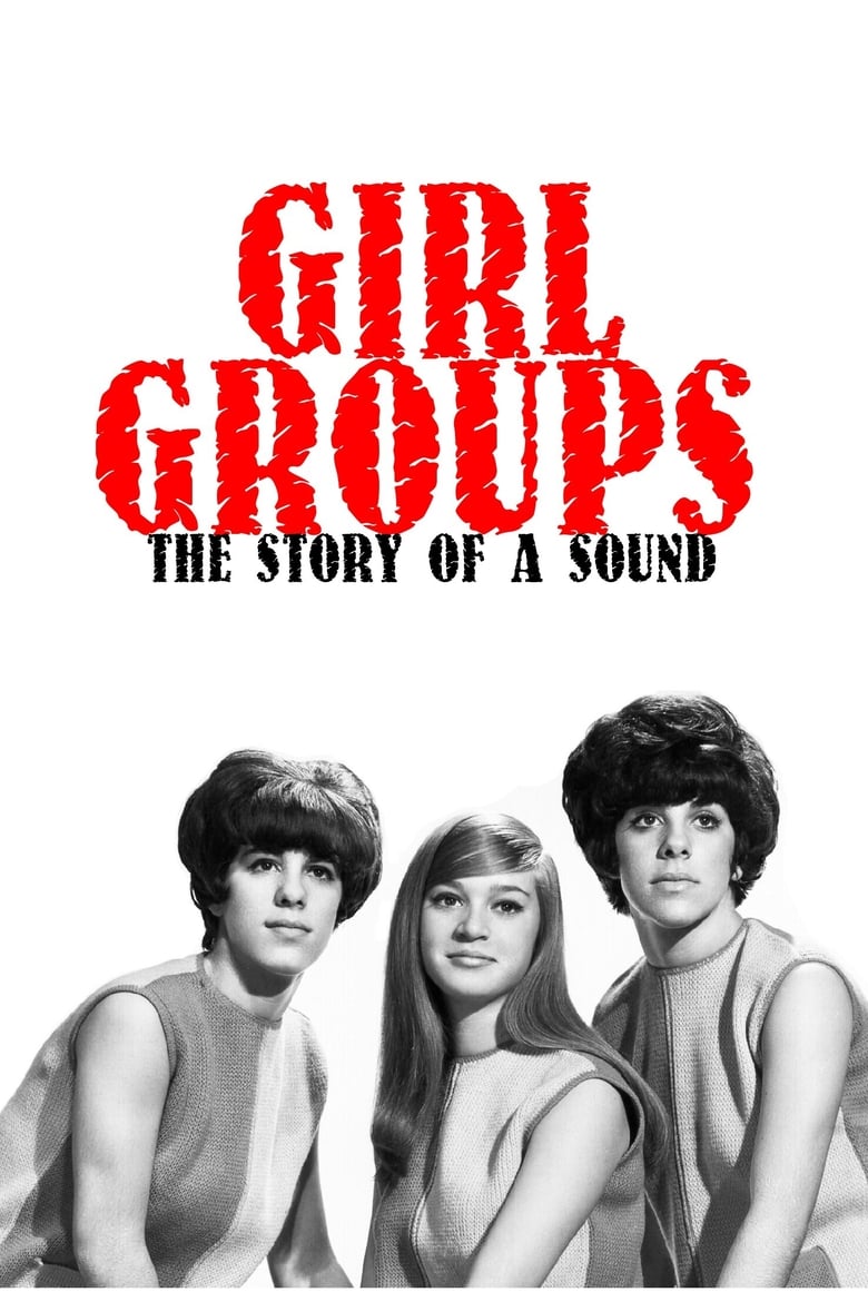 Poster of Girl Groups: The Story of a Sound