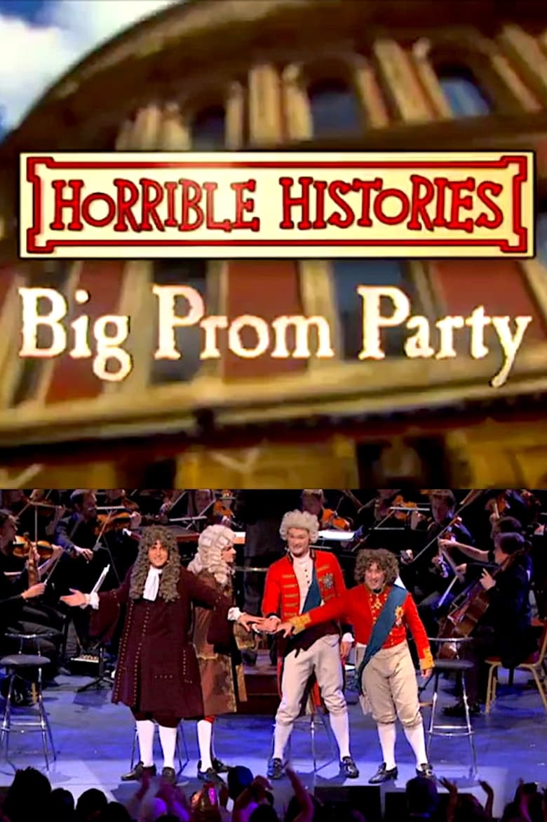 Poster of Horrible Histories’ Big Prom Party