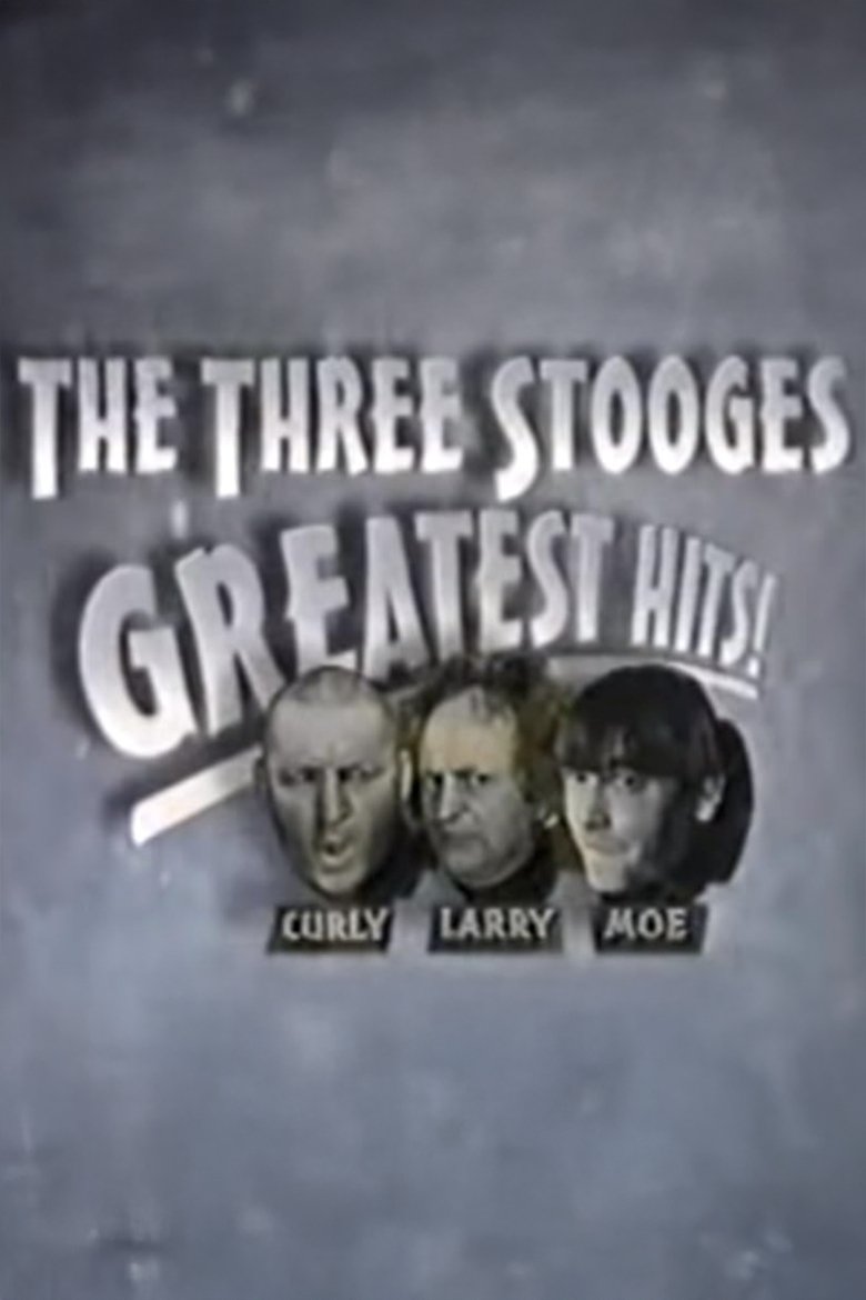 Poster of The Three Stooges Greatest Hits!