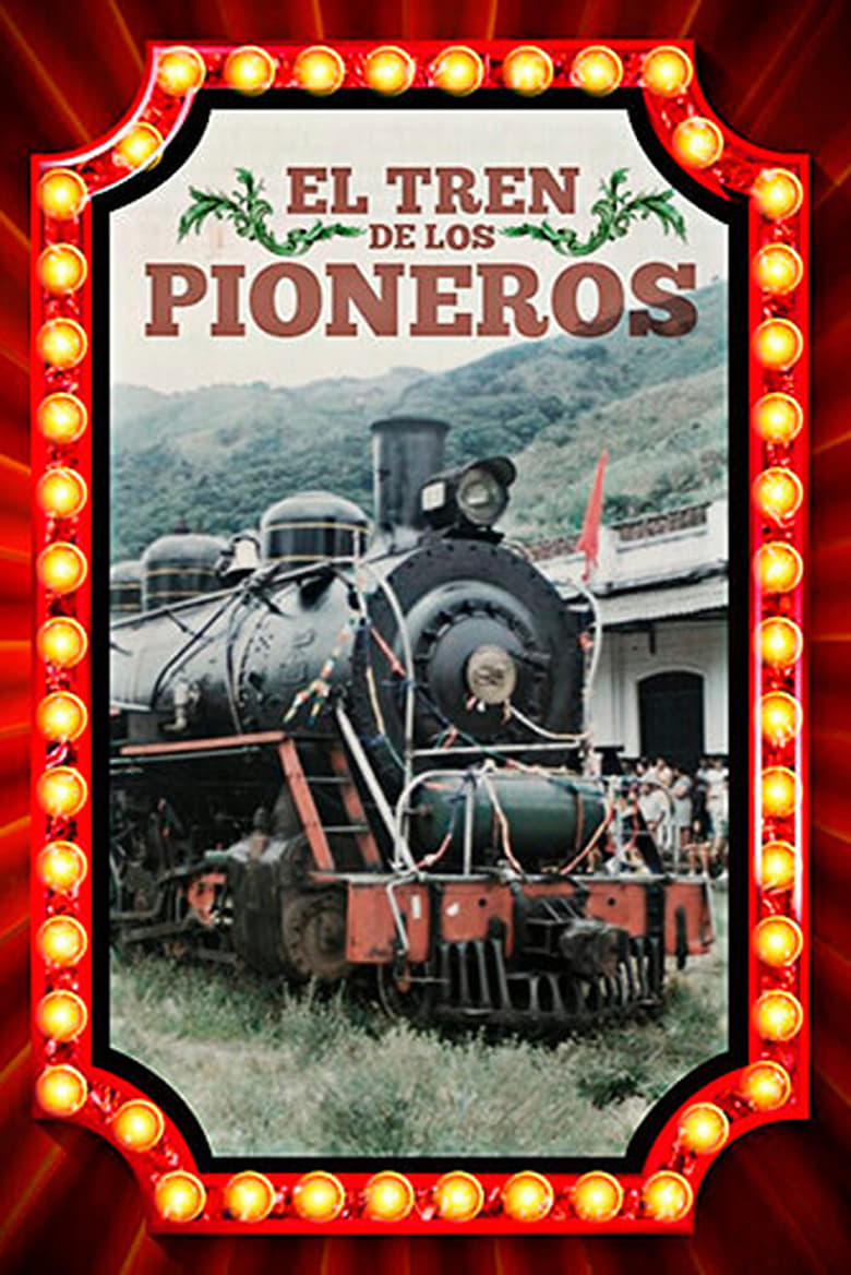 Poster of El Tren de los Pioneros