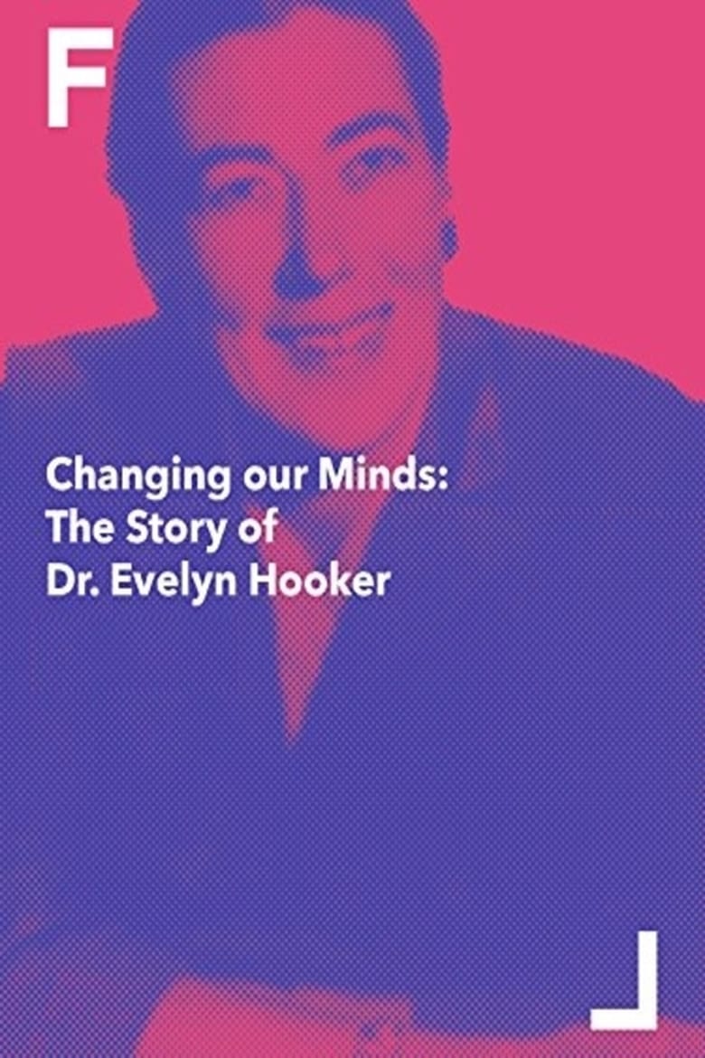 Poster of Changing Our Minds: The Story of Dr. Evelyn Hooker