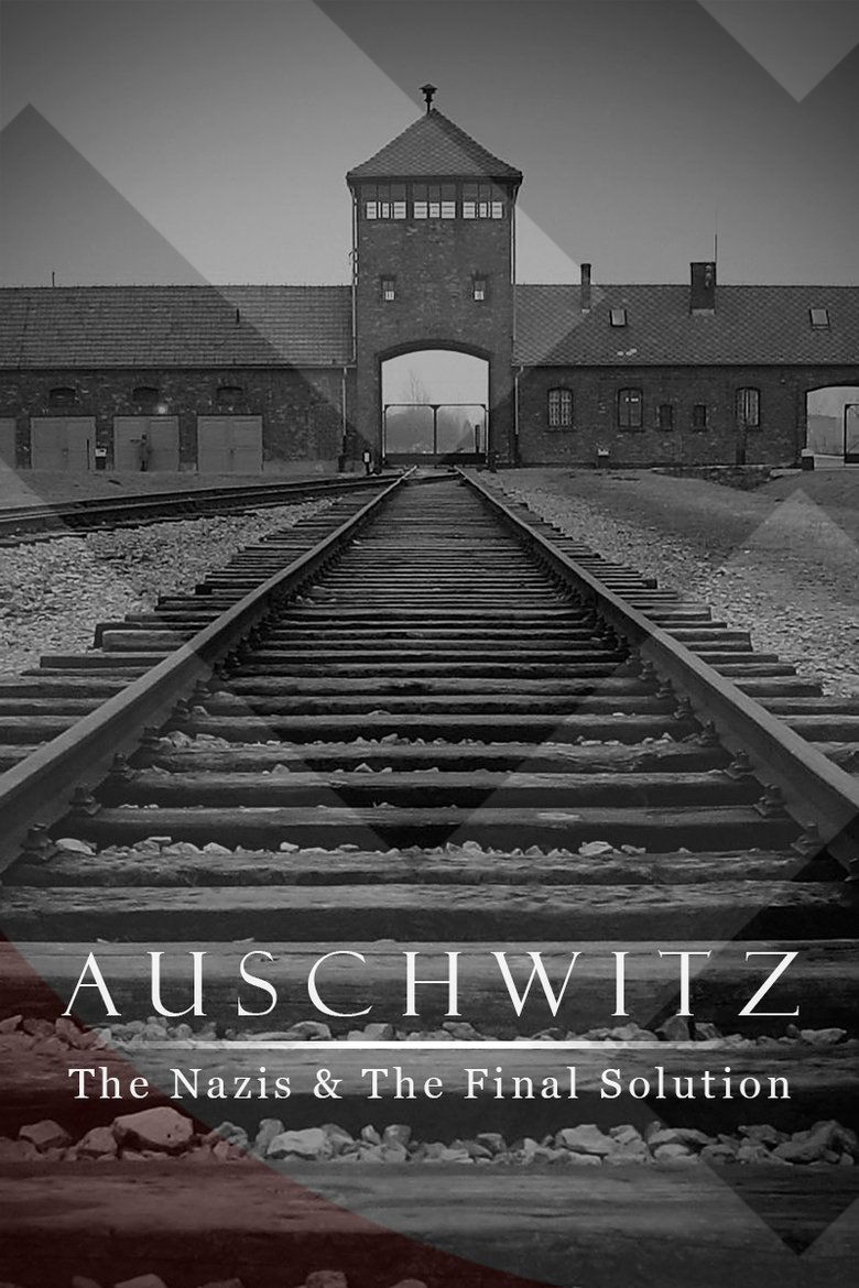 Poster of Episodes in Auschwitz  The Nazis And The Final Solution - Miniseries - Miniseries
